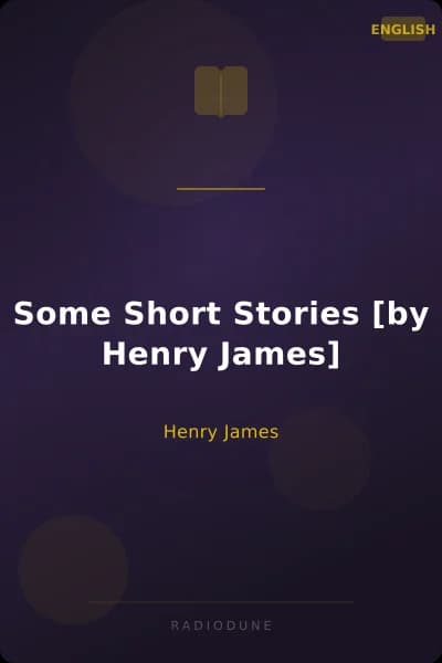 Some Short Stories [by Henry James]