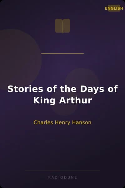 Stories of the Days of King Arthur