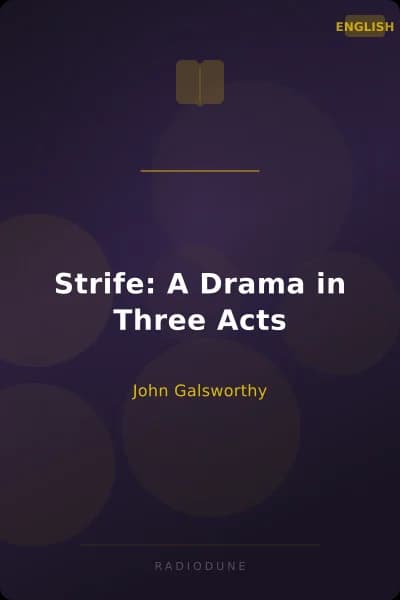 Strife: A Drama in Three Acts