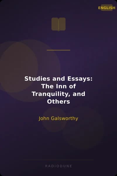 Studies and Essays: The Inn of Tranquility, and Others