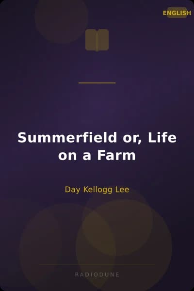 Summerfield or, Life on a Farm