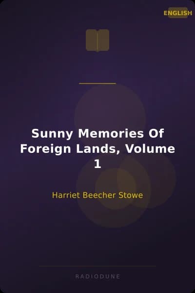 Sunny Memories Of Foreign Lands, Volume 1