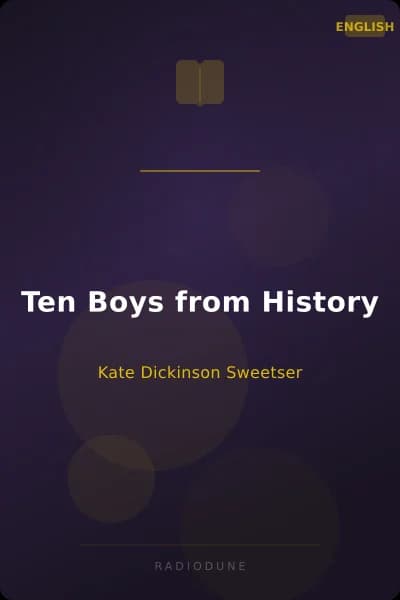 Ten Boys from History