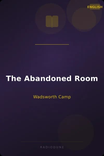 The Abandoned Room