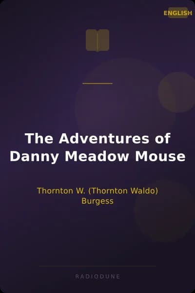 The Adventures of Danny Meadow Mouse