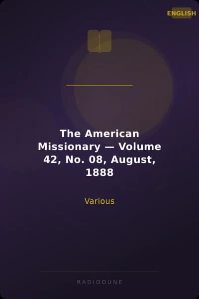 The American Missionary — Volume 42, No. 08, August, 1888
