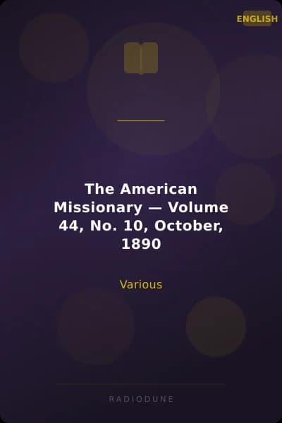 The American Missionary — Volume 44, No. 10, October, 1890