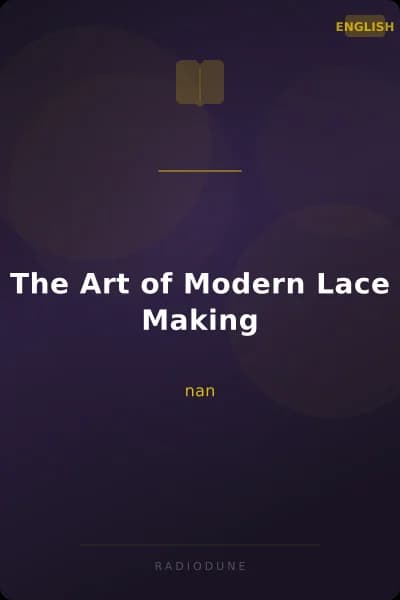 The Art of Modern Lace Making