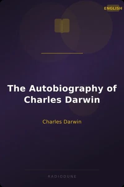 The Autobiography of Charles Darwin