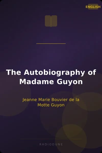 The Autobiography of Madame Guyon