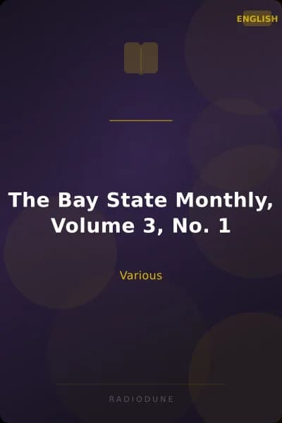 The Bay State Monthly, Volume 3, No. 1
