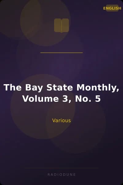 The Bay State Monthly, Volume 3, No. 5