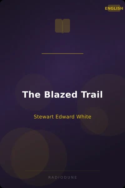 The Blazed Trail