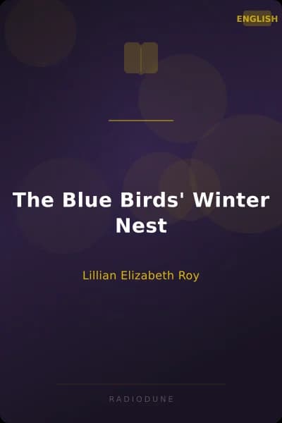 The Blue Birds' Winter Nest