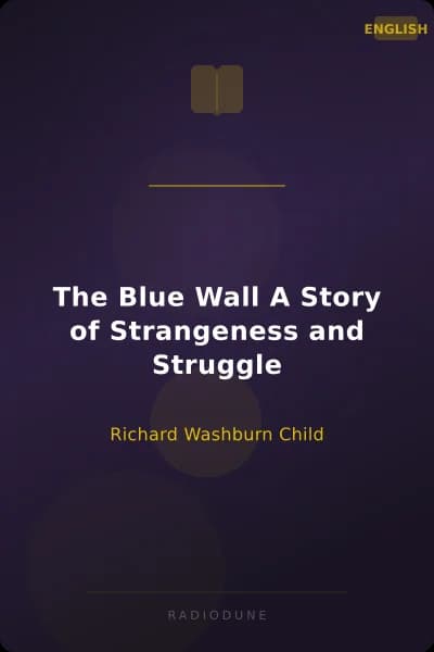 The Blue Wall A Story of Strangeness and Struggle