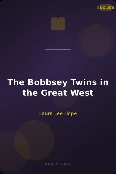 The Bobbsey Twins in the Great West