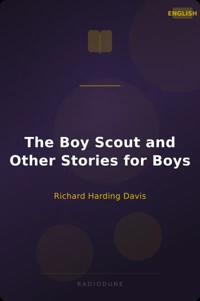 The Boy Scout and Other Stories for Boys