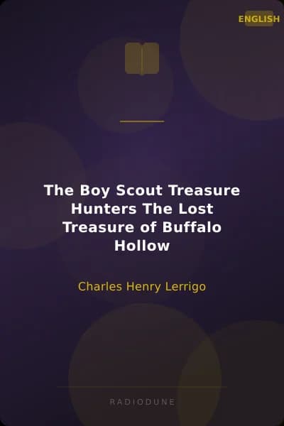 The Boy Scout Treasure Hunters The Lost Treasure of Buffalo Hollow