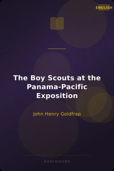 The Boy Scouts at the Panama-Pacific Exposition