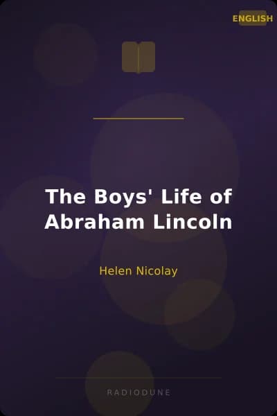 The Boys' Life of Abraham Lincoln
