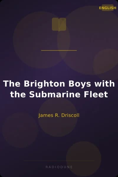 The Brighton Boys with the Submarine Fleet