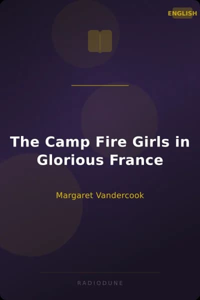 The Camp Fire Girls in Glorious France