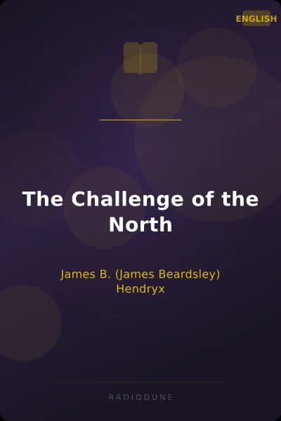 The Challenge of the North