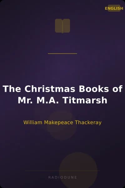 The Christmas Books of Mr. M.A. Titmarsh