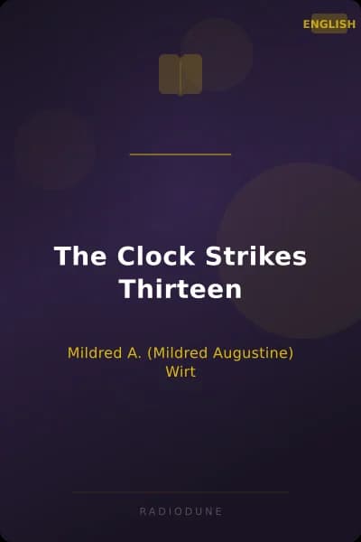 The Clock Strikes Thirteen