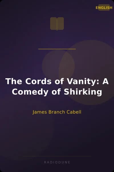 The Cords of Vanity: A Comedy of Shirking