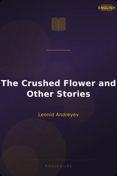 The Crushed Flower and Other Stories
