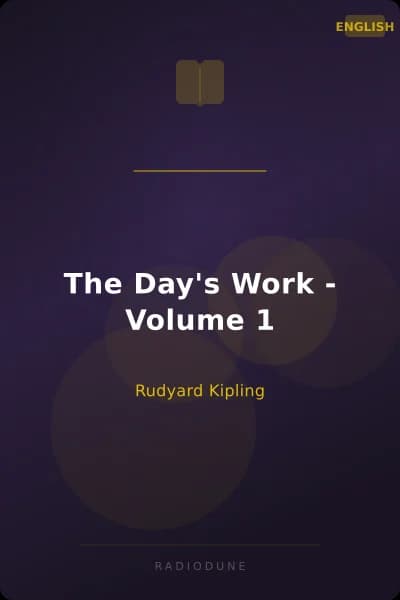 The Day's Work - Volume 1