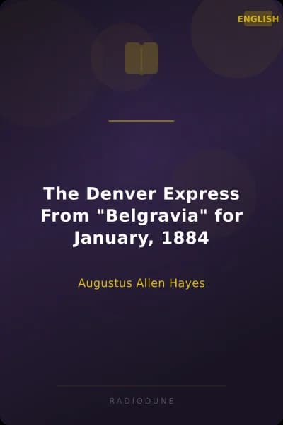 The Denver Express From "Belgravia" for January, 1884