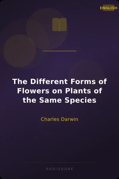 The Different Forms of Flowers on Plants of the Same Species