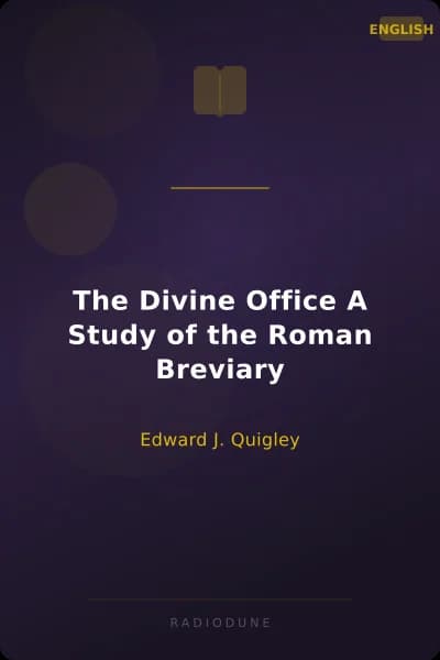 The Divine Office A Study of the Roman Breviary