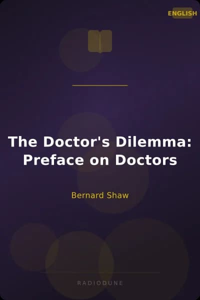 The Doctor's Dilemma: Preface on Doctors