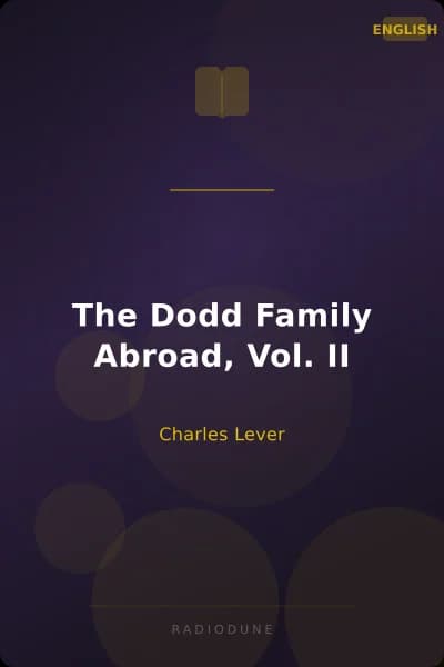 The Dodd Family Abroad, Vol. II