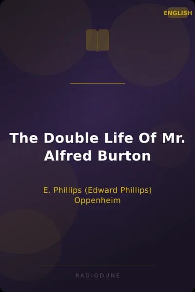 The Double Life Of Mr. Alfred Burton