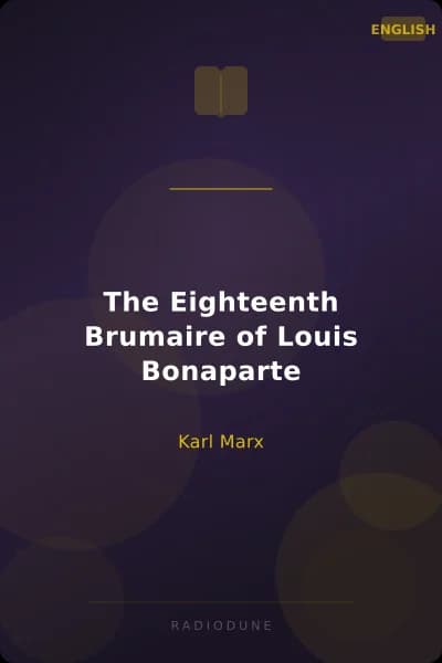 The Eighteenth Brumaire of Louis Bonaparte