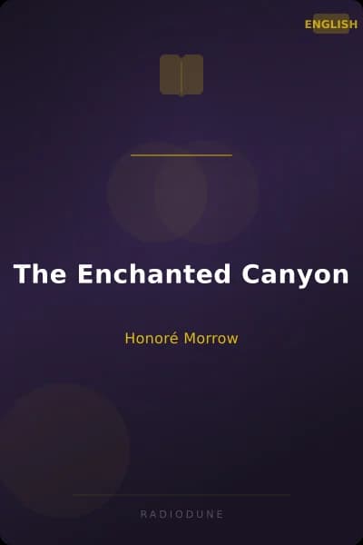 The Enchanted Canyon