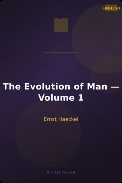 The Evolution of Man — Volume 1