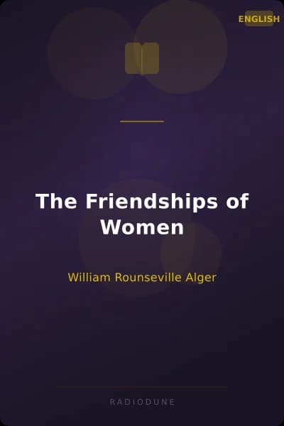 The Friendships of Women