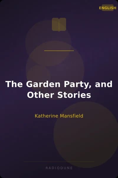 The Garden Party, and Other Stories