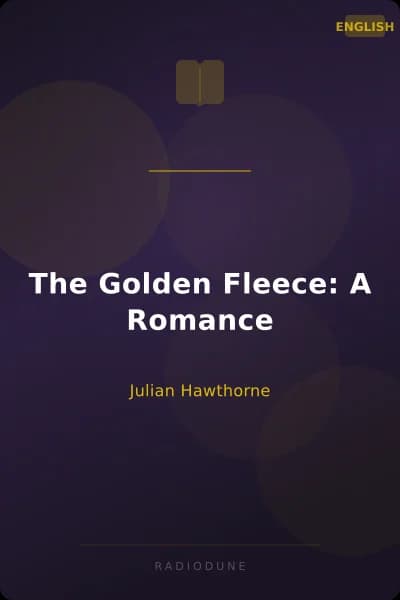 The Golden Fleece: A Romance