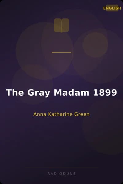 The Gray Madam 1899