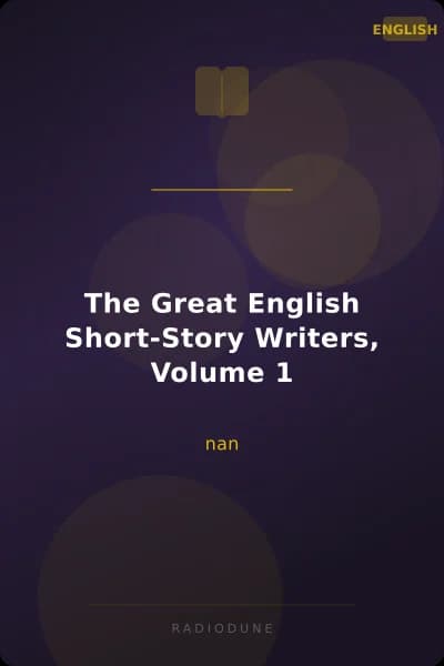 The Great English Short-Story Writers, Volume 1