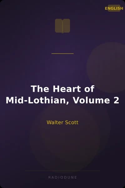 The Heart of Mid-Lothian, Volume 2