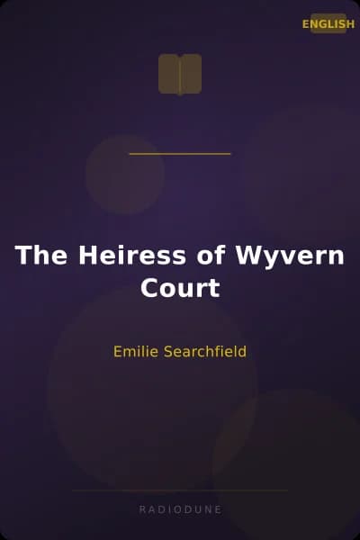 The Heiress of Wyvern Court