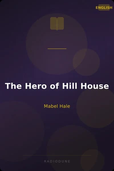 The Hero of Hill House