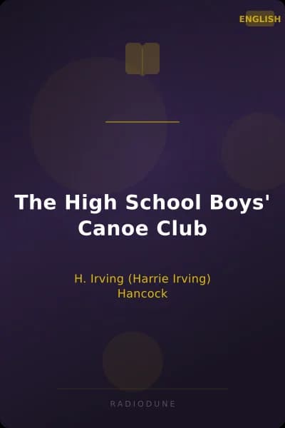 The High School Boys' Canoe Club